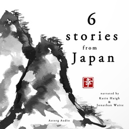 Folktale - 6 Famous Japanese Stories, audiobook