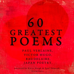 Verlaine, Paul - 60 Greatest Poems, äänikirja