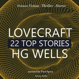 Lovecraft, H. P. - 22 Top Stories of H. P. Lovecraft & H. G. Wells, audiobook