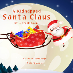 Baum, L. Frank - A Kidnapped Santa Claus, audiobook