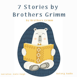 Grimm, Brothers - 7 Stories by Brothers Grimm, audiobook