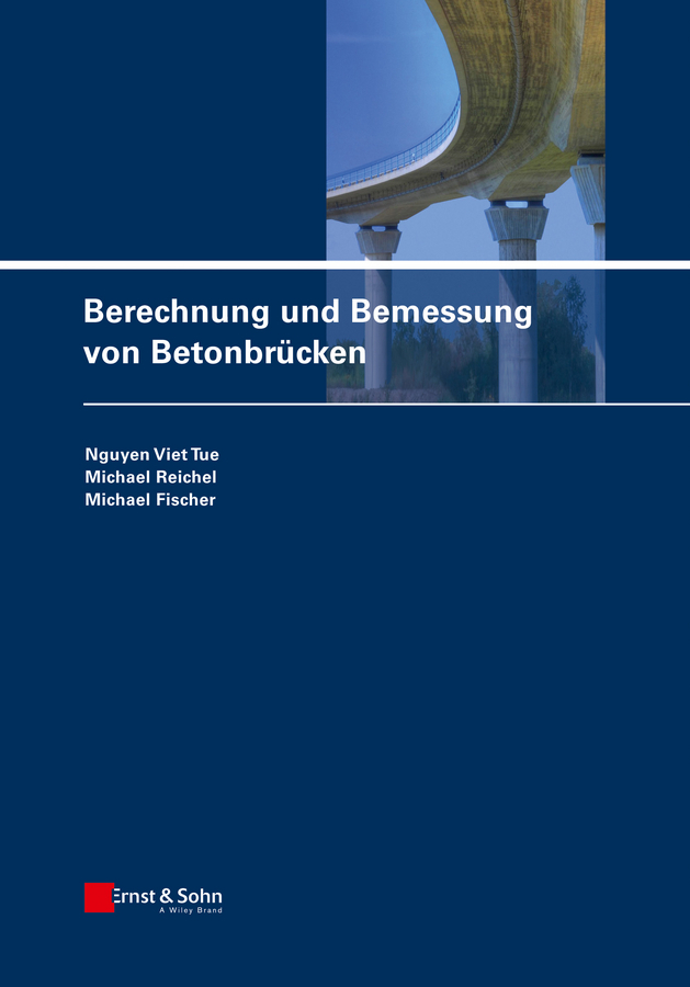 Fischer, Michael - Berechnung und Bemessung von Betonbrücken, ebook