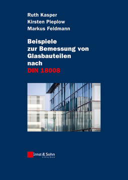 Feldmann, Markus - Beispiele zur Bemessung von Glasbauteilen nach DIN 18008, ebook