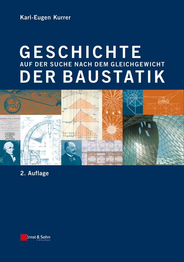 Kurrer, Karl-Eugen - Geschichte der Baustatik: Auf der Suche nach dem Gleichgewicht, e-bok