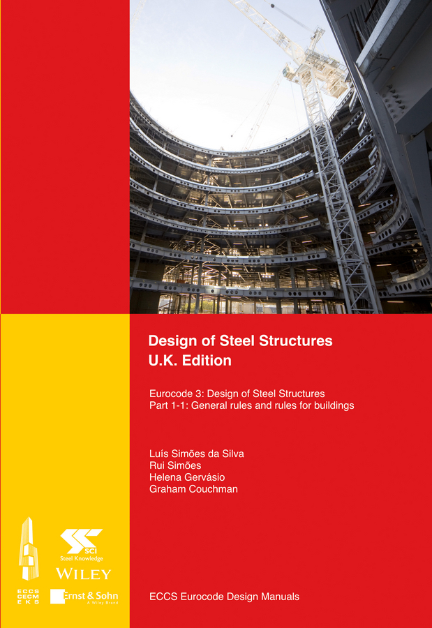  - Design of Steel Structures: Eurocode 3: Design of Steel Structures, Part 1-1: General Rules and Rules for Buildings, ebook