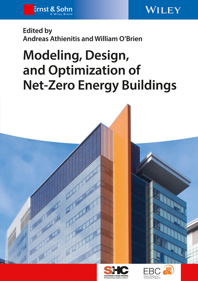 Athienitis, Andreas - Modeling, Design, and Optimization of Net-Zero Energy Buildings, ebook