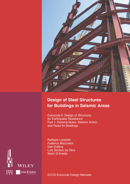  - Design of Steel Structures for Buildings in Seismic Areas: Eurocode 8: Design of Structures for Earthquake Resistance. Part 1: General Rules, Seismic Action and Rules for Buildings, ebook