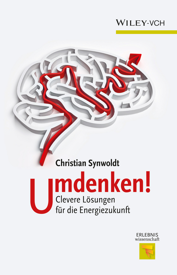 Synwoldt, Christian - Umdenken!: Clevere Lösungen für die Energiezukunft, e-bok