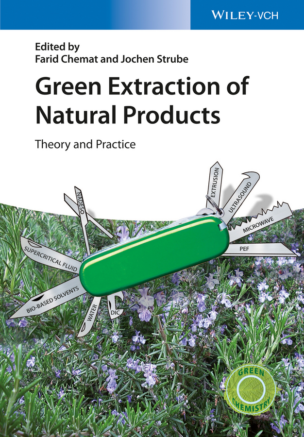 Chemat, Farid - Green Extraction of Natural Products: Theory and Practice, ebook