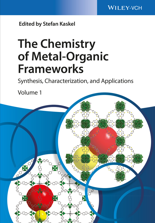 Kaskel, Stefan - The Chemistry of Metal-Organic Frameworks, 2 Volume Set: Synthesis, Characterization, and Applications, ebook