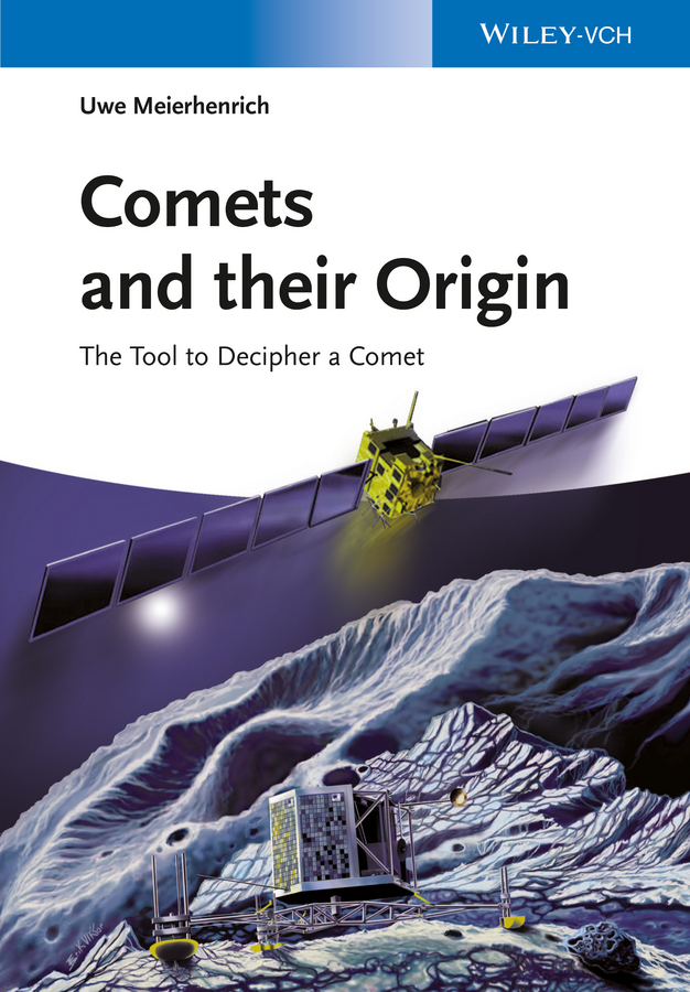 Meierhenrich, Uwe - Comets And Their Origin: The Tools To Decipher A Comet, ebook