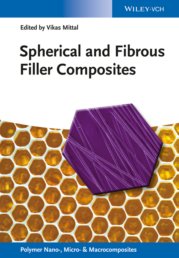 Mittal, Vikas - Spherical and Fibrous Filler Composites, ebook