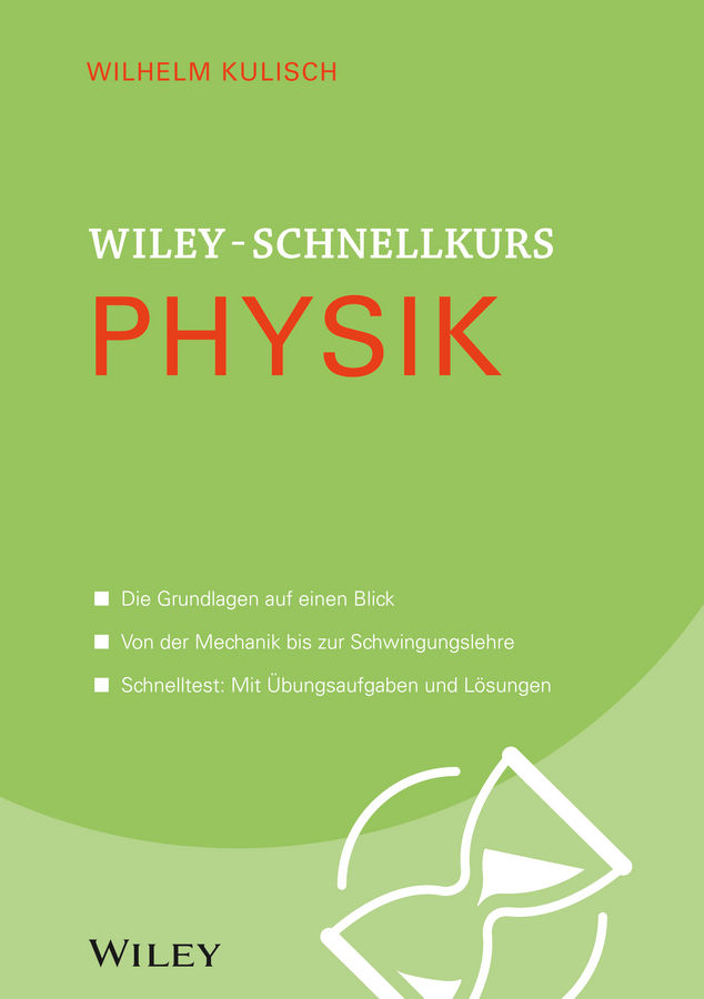 Kulisch, Wilhelm - Wiley-Schnellkurs Physik, ebook