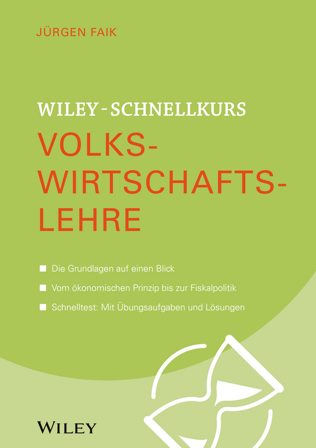 Faik, Jürgen - Wiley-Schnellkurs Volkswirtschaftslehre, ebook