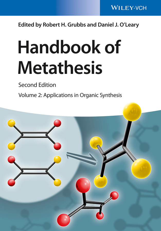 Grubbs, Robert H. - Handbook of Metathesis, Volume 2: Applications in Organic Synthesis, e-bok