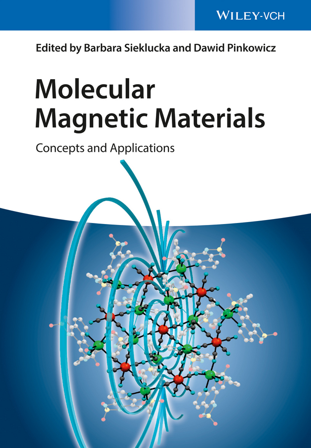 Sieklucka, Barbara - Molecular Magnetic Materials: Concepts and Applications, ebook