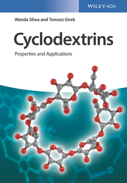 Sliwa, Wanda - Cyclodextrins: Properties and Applications, ebook