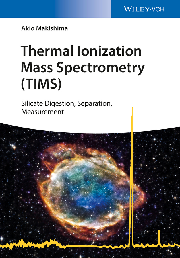 Makishima, Akio - Thermal Ionization Mass Spectrometry (TIMS): Silicate Digestion, Separation, and Measurement, e-bok