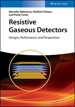 Abbrescia, Marcello - Resistive Gaseous Detectors: Designs, Performance, and Perspectives, ebook