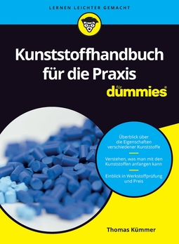 Kümmer, Thomas - Kunststoffhandbuch für die Praxis für Dummies, e-kirja