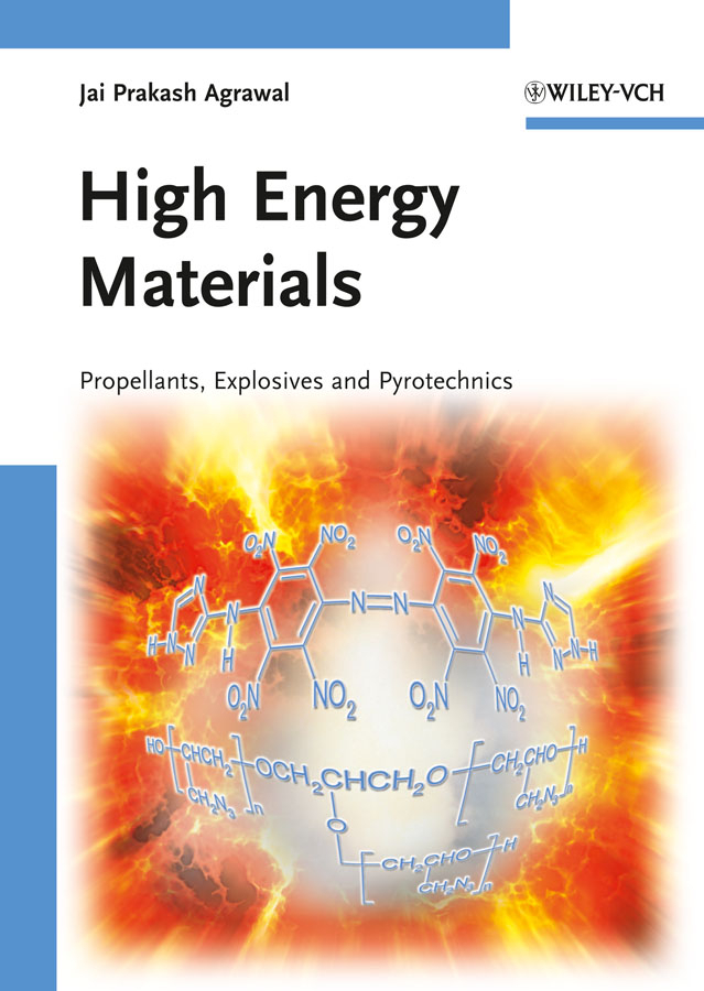 Agrawal, Jai Prakash - High Energy Materials: Propellants, Explosives and Pyrotechnics, ebook
