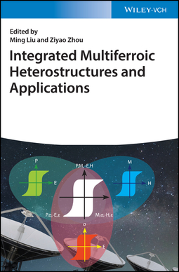 Liu, Ming - Integrated Multiferroic Heterostructures and Applications, e-bok