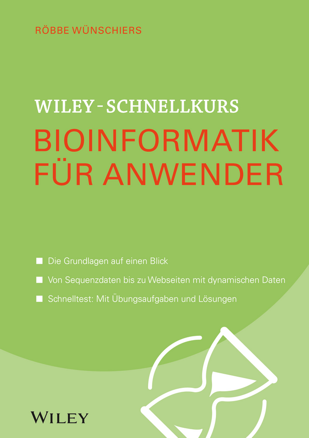 Wünschiers, Röbbe - Wiley-Schnellkurs Bioinformatik für Anwender, e-kirja