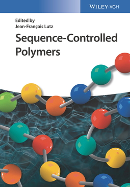 Lutz, Jean-François - Sequence-Controlled Polymers, ebook