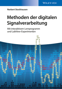 Stockhausen, Norbert - Methoden der digitalen Signalverarbeitung: Mit interaktivem Lernprogramm und LabView-Experimenten, ebook