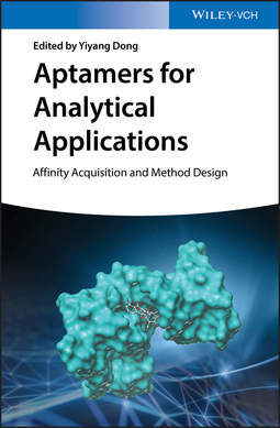 Dong, Yiyang - Aptamers for Analytical Applications: Affinity Acquisition and Method Design, ebook
