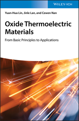 Lin, Yuan-Hua - Oxide Thermoelectric Materials: from Basic Principles to Applications, e-kirja