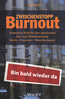 Riffelt, Iris - Zwischenstopp Burnout: Praktische Hilfe für den geordneten Aus- und Wiedereinstieg - Recht, Finanzen, Versicherungen, e-kirja