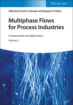 Ranade, Vivek V. - Multiphase Flows for Process Industries: Fundamentals and Applications, ebook