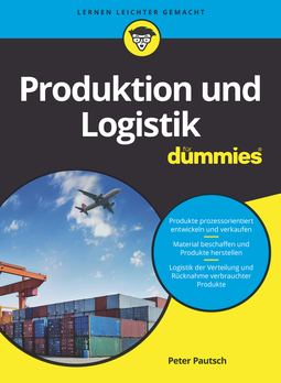 Pautsch, Peter - Produktion und Logistik für Dummies, ebook