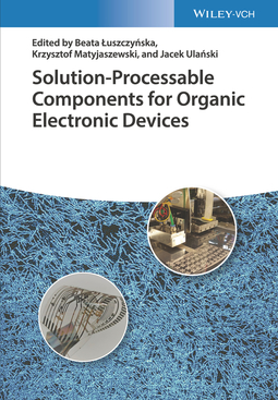 Luszczynska, Beata - Solution-Processable Components for Organic Electronic Devices, ebook