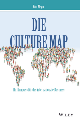 Meyer, Erin - Die Culture Map - Ihr Kompass für das internationale Business, ebook