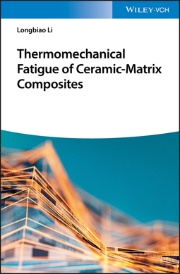 Li, Longbiao - Thermomechanical Fatigue of Ceramic-Matrix Composites, ebook