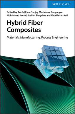 Khan, Anish - Hybrid Fiber Composites: Materials, Manufacturing, Process Engineering, e-kirja