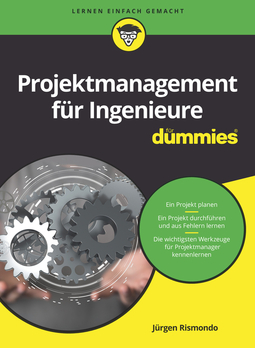 Rismondo, Jurgen - Projektmanagement für Ingenieure für Dummies, ebook