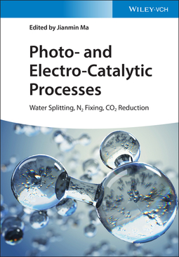 Ma, Jianmin - Photo- and Electro-Catalytic Processes: Water Splitting, N2 Fixing, CO2 Reduction, ebook