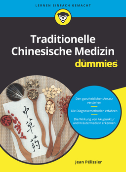 Pelissier, Jean - Traditionelle Chinesische Medizin für Dummies, ebook