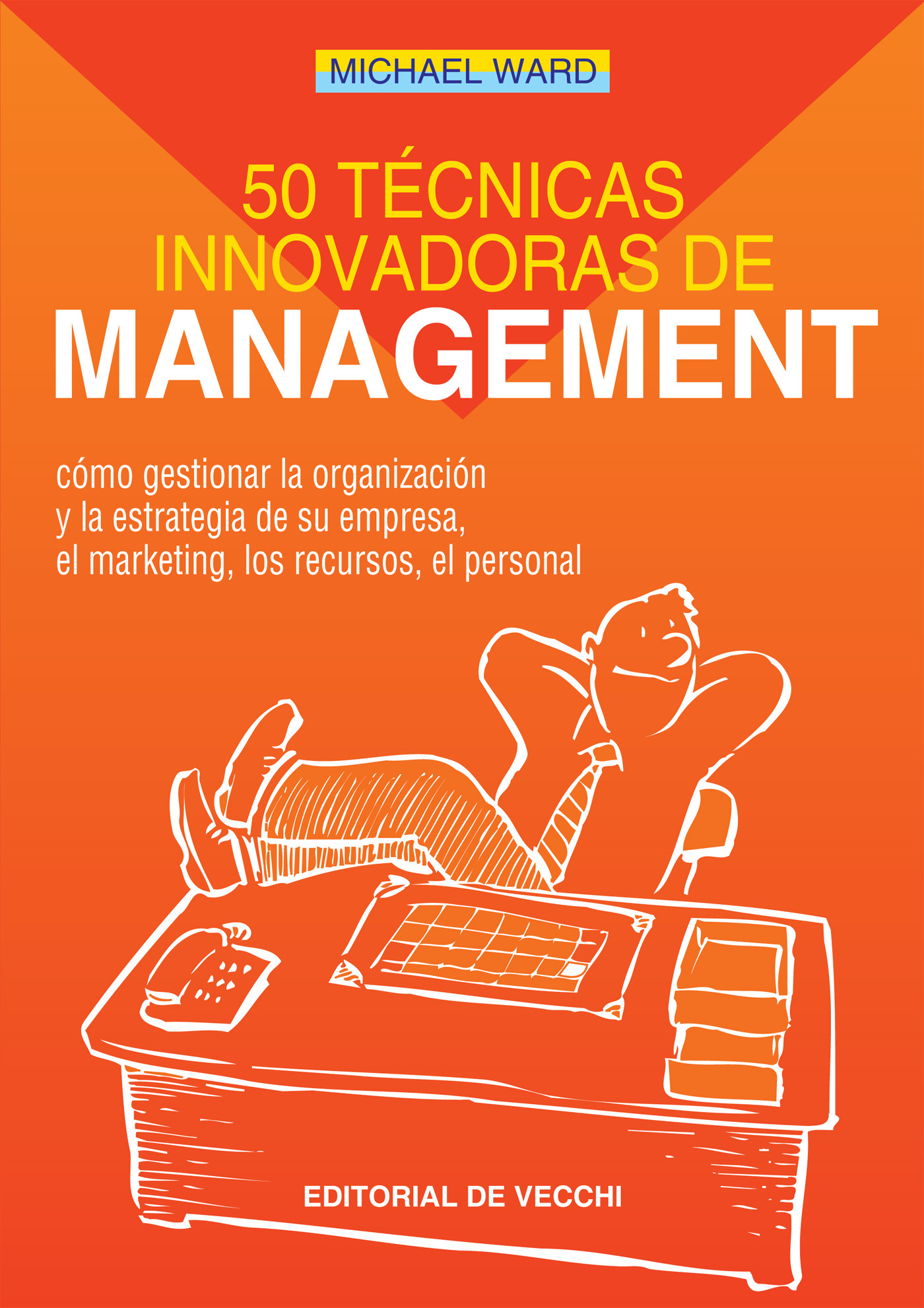 Ward, Michael - 50 técnicas innovadoras de management, ebook