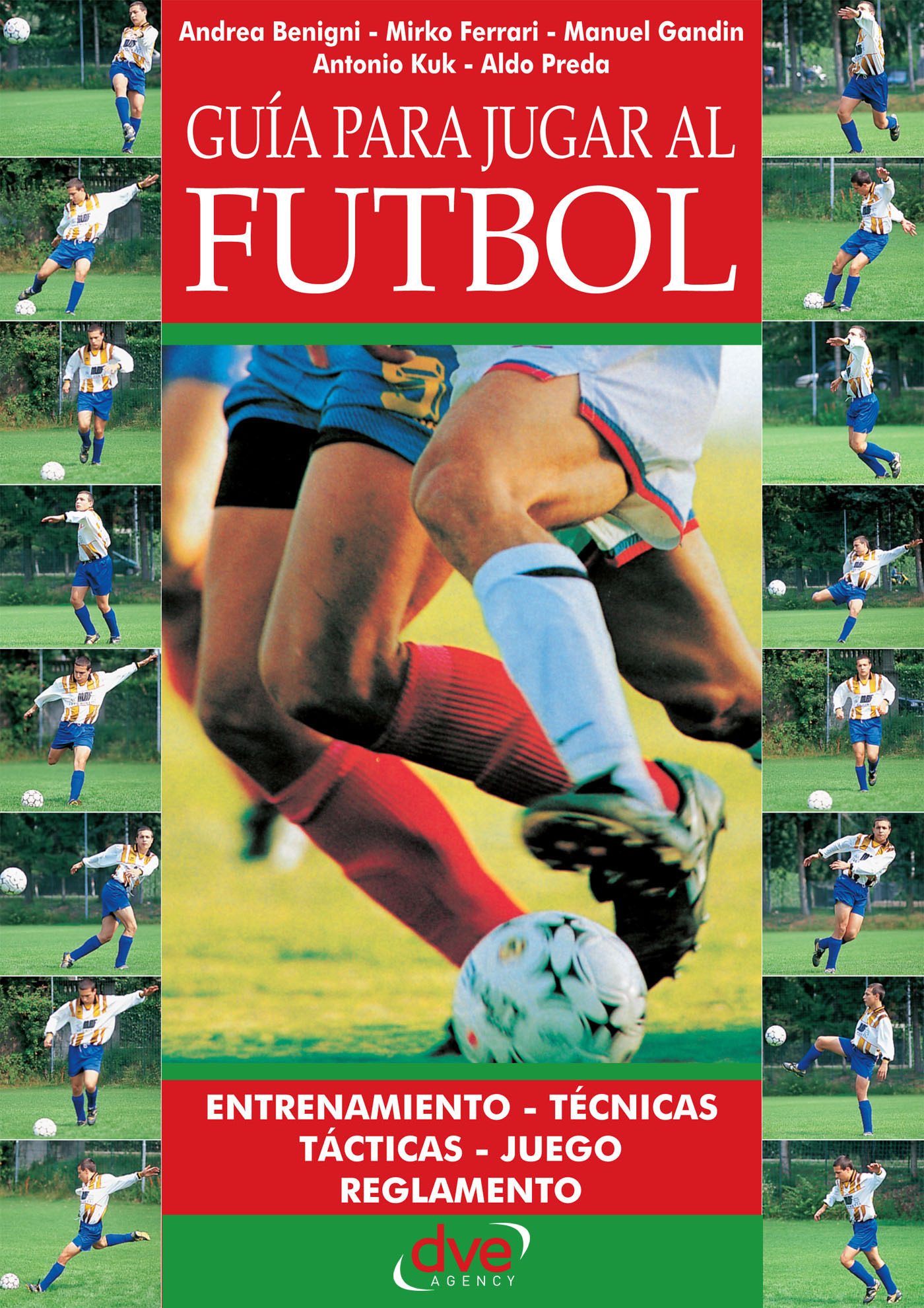 Benigni, Andrea - Guía para jugar a fútbol, ebook