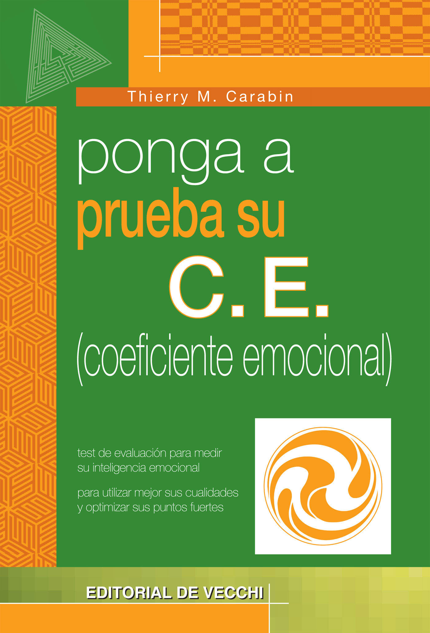Carabin, Thierry M. - Ponga a prueba su C.E. (coeficiente emocional), ebook