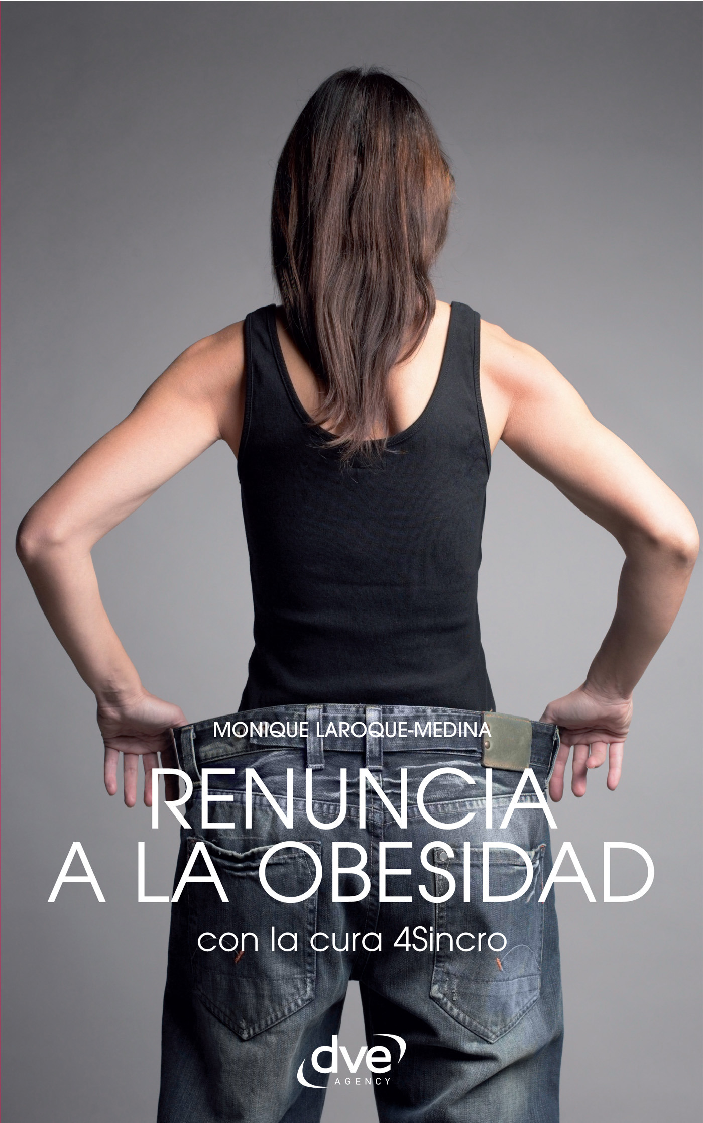 Laroque-Medina, Monique - Renuncia a la obesidad, ebook