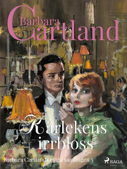 Cartland, Barbara - Kärlekens irrbloss, e-kirja