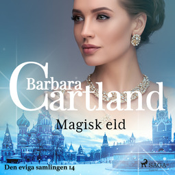 Cartland, Barbara - Magisk eld, audiobook