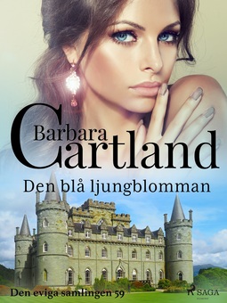 Cartland, Barbara - Den blå ljungblomman, ebook