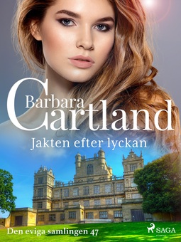 Cartland, Barbara - Jakten efter lyckan, ebook