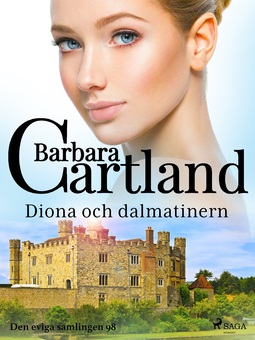 Cartland, Barbara - Diona och dalmatinern, e-bok